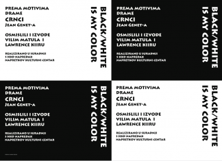 U NAPRETKU PREDSTAVA „BLACK/WHITE IS MY COLOR“