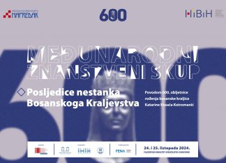 HKD Napredak -Institut za kulturu i tradiciju Hrvata u BiH Međunarodni znanstveni skup „Posljedice nestanka Bosanskoga Kraljevstva“ 24. i 25. 10. 2024. u Mostaru